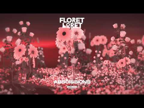 Floret Loret - Abscissions | Bassrush Records