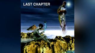 Last Chapter - A Warning Never Heard
