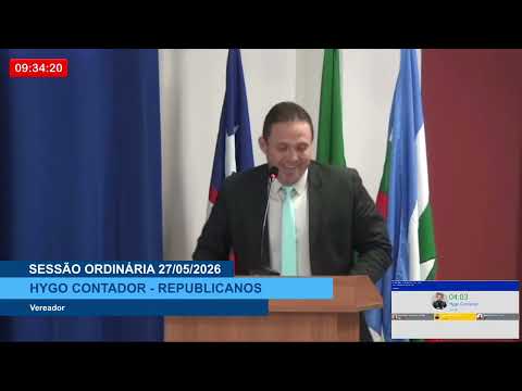  SESSÃO DIA 27/05/2026 – PRONUNCIAMENTO DO VEREADOR HYGO CONTADOR
