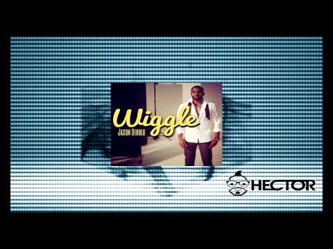 Jason Derulo - Wiggle (Hector Make A Livin' Remix)