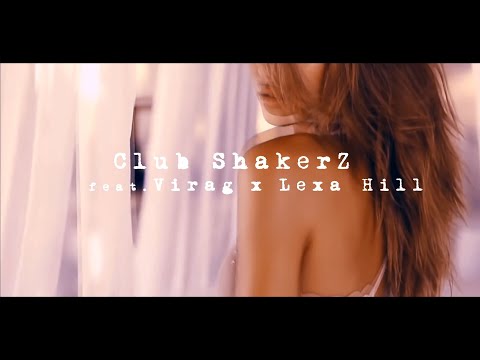 Club ShakerZ feat. Virág x Lexa Hill - Lose My Breath 2k21
