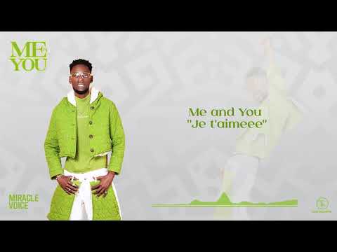 Miracle Voice :Me & You official  video lyrics