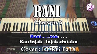Download lagu RANI - Mansyur S - Karaoke Dangdut ( COVER ) Korg PA3X mp3