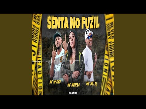Senta no Fuzil (feat. Mc Morena)