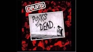 The Exploited - Punks not dead (Full Album)