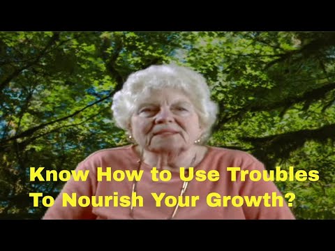 Know how to Use Troubles to Nourish Your Growth