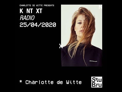 Charlotte de Witte presents KNTXT: Charlotte de Witte (25.04.2020)