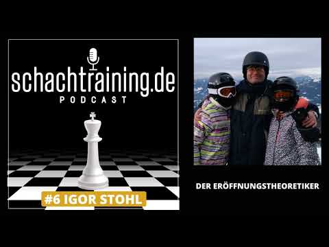 Vorschau: schachtraining.de Podcast #6: Der Eröffnungstheoretiker und Autor | GM Igor Stohl
