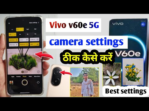 Vivo V60e 5G camera settings | Vivo v60e 5g camera setting kaise kare | Vivo v60e camera
