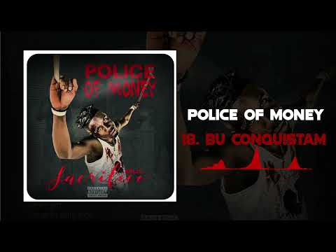 POLICE OF MONEY - BU CONQUISTAM [SACRIFICE]