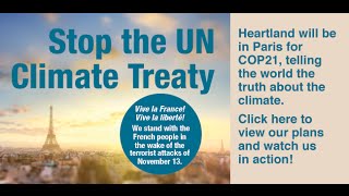 PARIS COP-21: Day of Examining the Data with The Heartland Institute, CFACT, and CEI