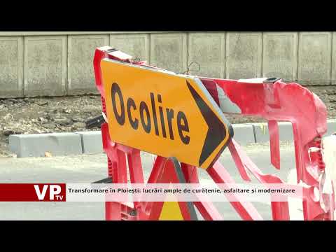 Transformare în Ploiești: lucrări ample de curățenie, asfaltare și modernizare