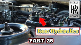 Working on the REAR HYDRAULICS on the Rolls Royce Silver Spirit - PART 26 - Can I FIX a Rolls Royce