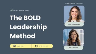 The BOLD Leadership Method