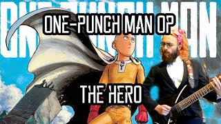 ONE-PUNCH MAN OPENING - THE HERO 【Guitar Cover】|| jparecki95