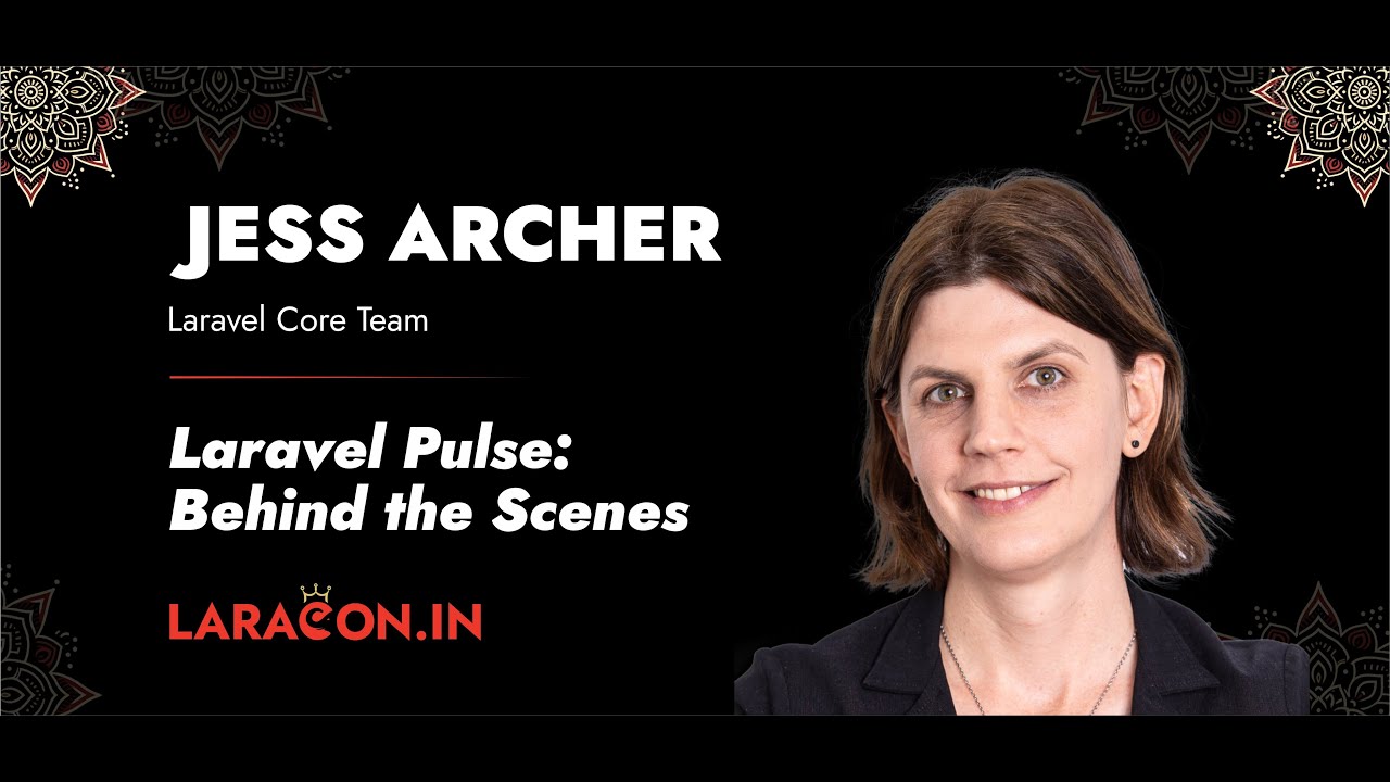 LaraconIn 2024 - Jess Archer :: Laravel Pulse: Behind the Scenes