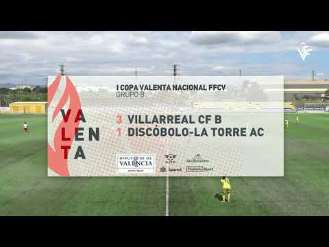 Resum Villarreal CF B 3 1 Discóbolo La Torre AC 6 6 2021