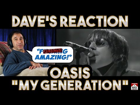 Dave's Reaction: Oasis — My Generation