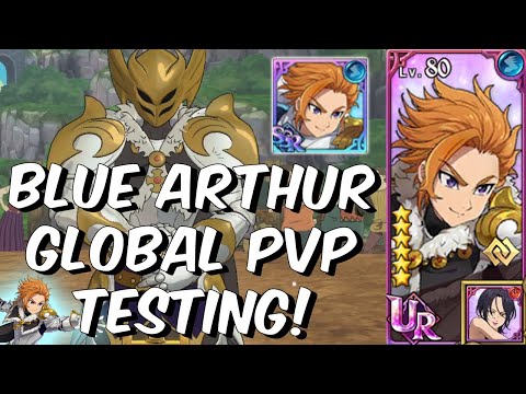 Blue SSR Arthur Global PVP Testing! - Viable For Current META?!?! - Seven Deadly Sins: Grand Cross