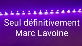 Seul définitivement (Marc Lavoine)