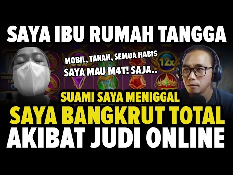 Ibu Rumah Tangga BANGKRUT Karena Judi Online!! Saya ingin M4t! Aja Mas..