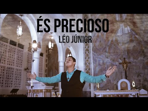 És Precioso - Léo Junior