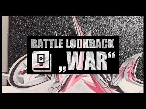 WAR BATTLE LOOKBACK | Graffiti | Blackbookology