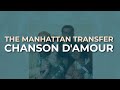 The Manhattan Transfer - Chanson D'Amour (Official Audio)