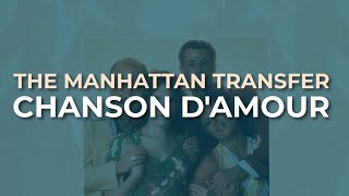 The Manhattan Transfer - Chanson D&#39;Amour (Official Audio)