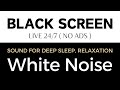 🔴 White Noise, Black Screen ⚪⬛ • Live 24/7 • Sound For Deep Sleep, Relaxation, Meditation