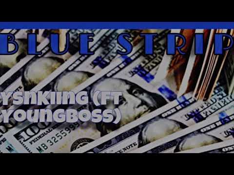 Ysn Kiing Ft Young Boss (Blue Strips)(Audio)
