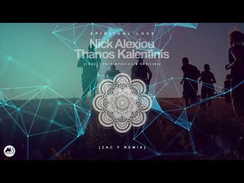 Spiritual Love - Nick Alexiou & Thanos Kalentinis (feat. Lusty Apricot) [Zac F RMX]