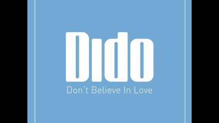 Dido - Don&#39;t Believe In Love