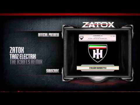 Zatox - Tanz Electrik (The R3bels Remix)