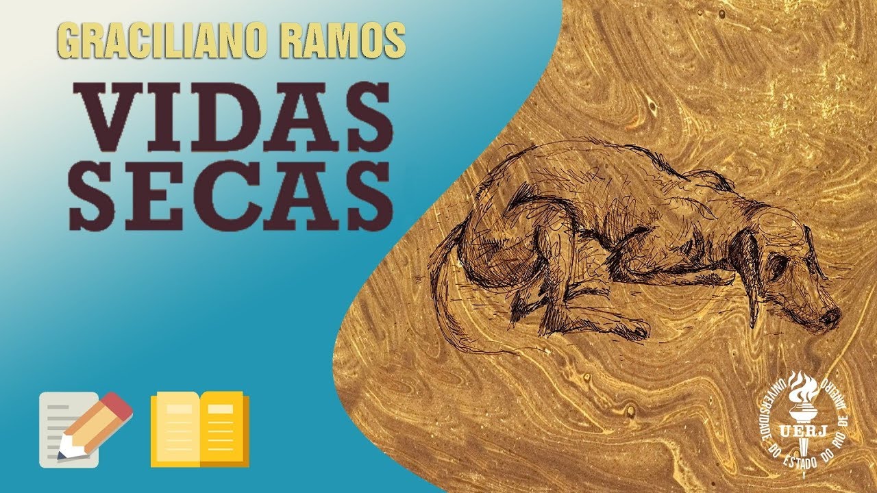 UERJ | RESENHA: Vidas Secas, de Graciliano Ramos