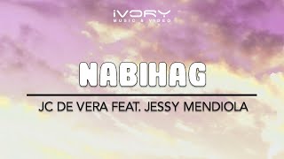 JC De Vera - Nabihag (feat. Jessy Mendiola) (Official Lyric Video)