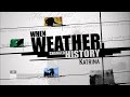 When Weather Changed History Katrina