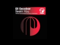 Eli Escobar-   Seein You- ( Saison Remix ) - ( Papa )