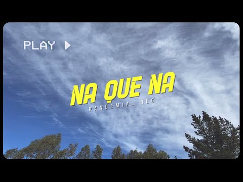 NASES - NA QUE NA (PROD. BY THE SUDLAB & FAZEMAN) (PANDEMIAL VIDEO)