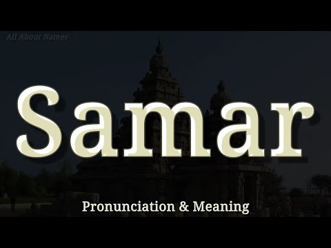 Samar: Pronunciation and Meaning (Indian Masculine Name)