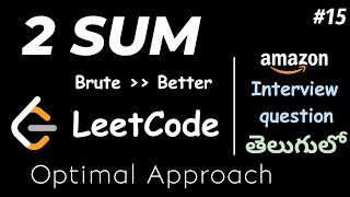 2 Sum Problem | two sum Leetcode #1 Amazon interview question Dsa course in java in telugu #dsa