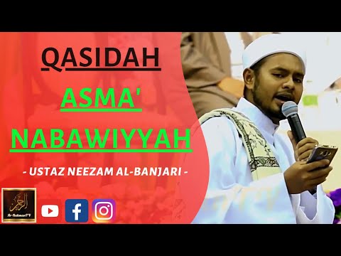 Ustaz Neezam Al Bannjari - QASIDAH ASMA' NABAWIYYAH (beserta lirik)