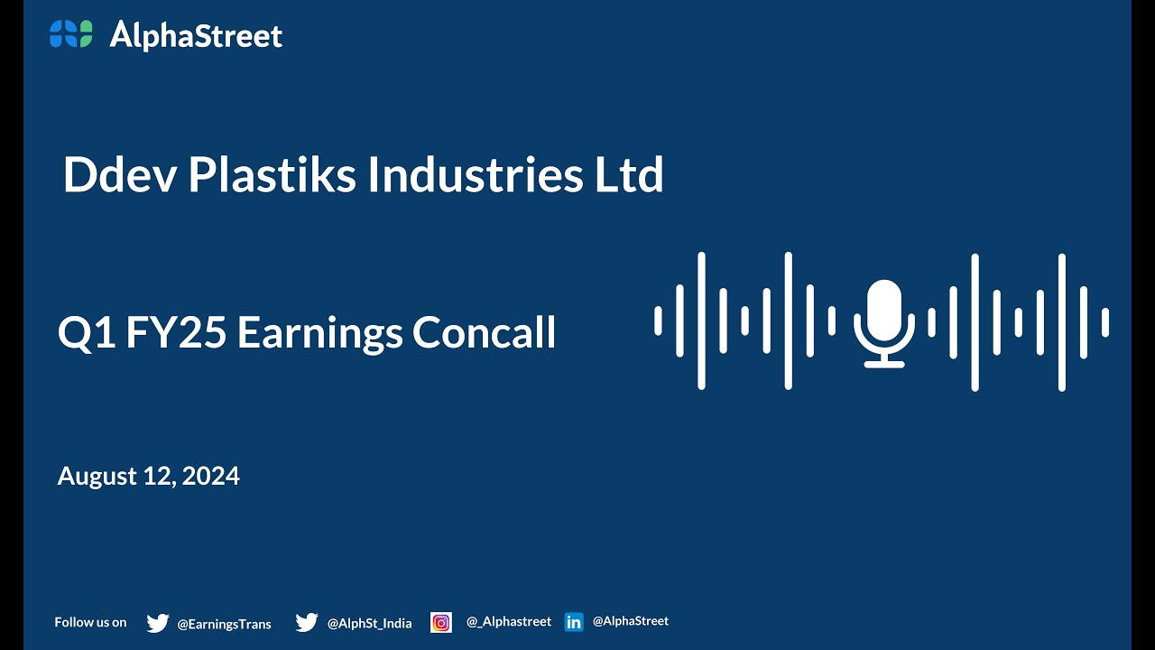 Ddev Plastiks Industries Ltd Q1 FY2024-25 Earnings Conference Call
