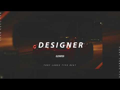 Designer || TORY LANEZ TYPE BEAT