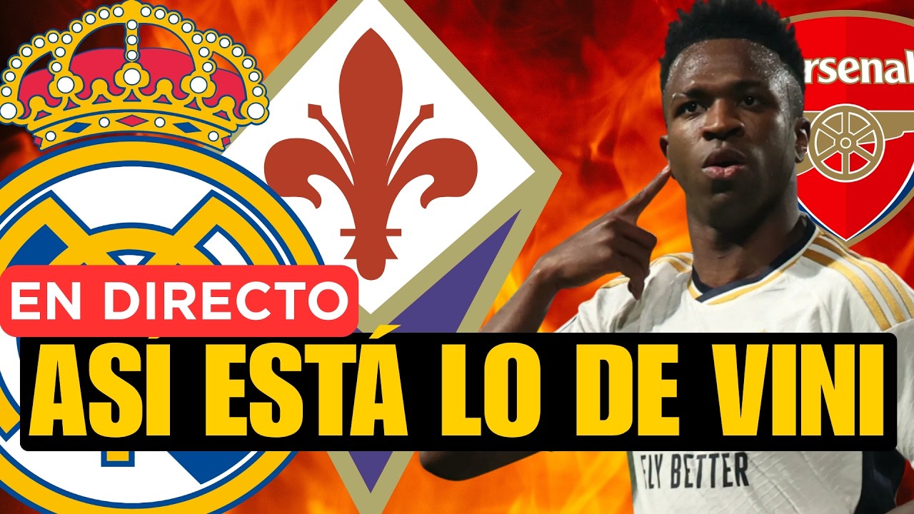 ASÍ ESTÁ EL CULEBRÓN VINICIUS: DIRECTO POST REAL MADRID - FIORENTINA