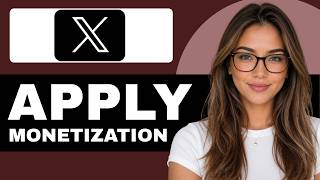 How to Apply for Twitter/X Monetization in 2026