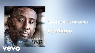 Maino - Ghost Of Kalief Browder (AUDIO)