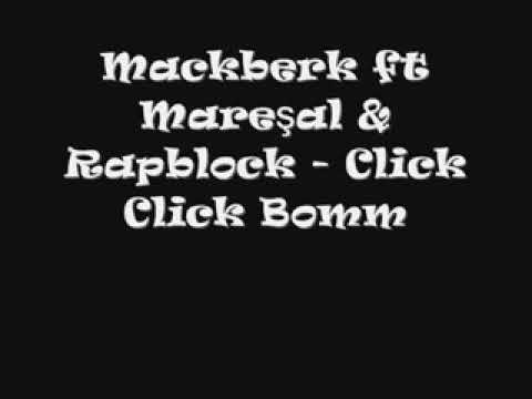 Mackberk & Mareşal & Rapblock - Click Click Bomm