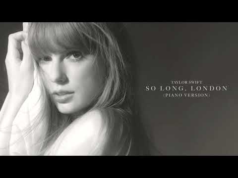 Taylor Swift - So Long, London (Piano Version)