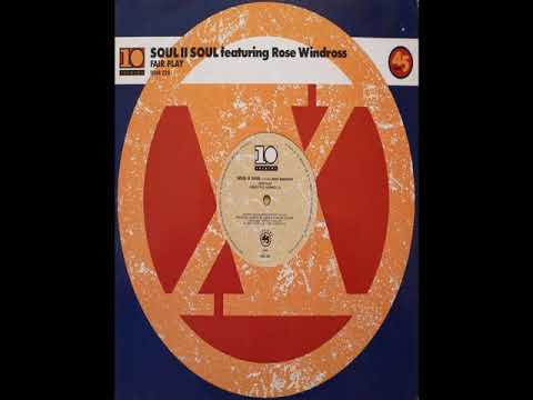 Fair Play - Soull II Soul featuring Rose Windross (1988)